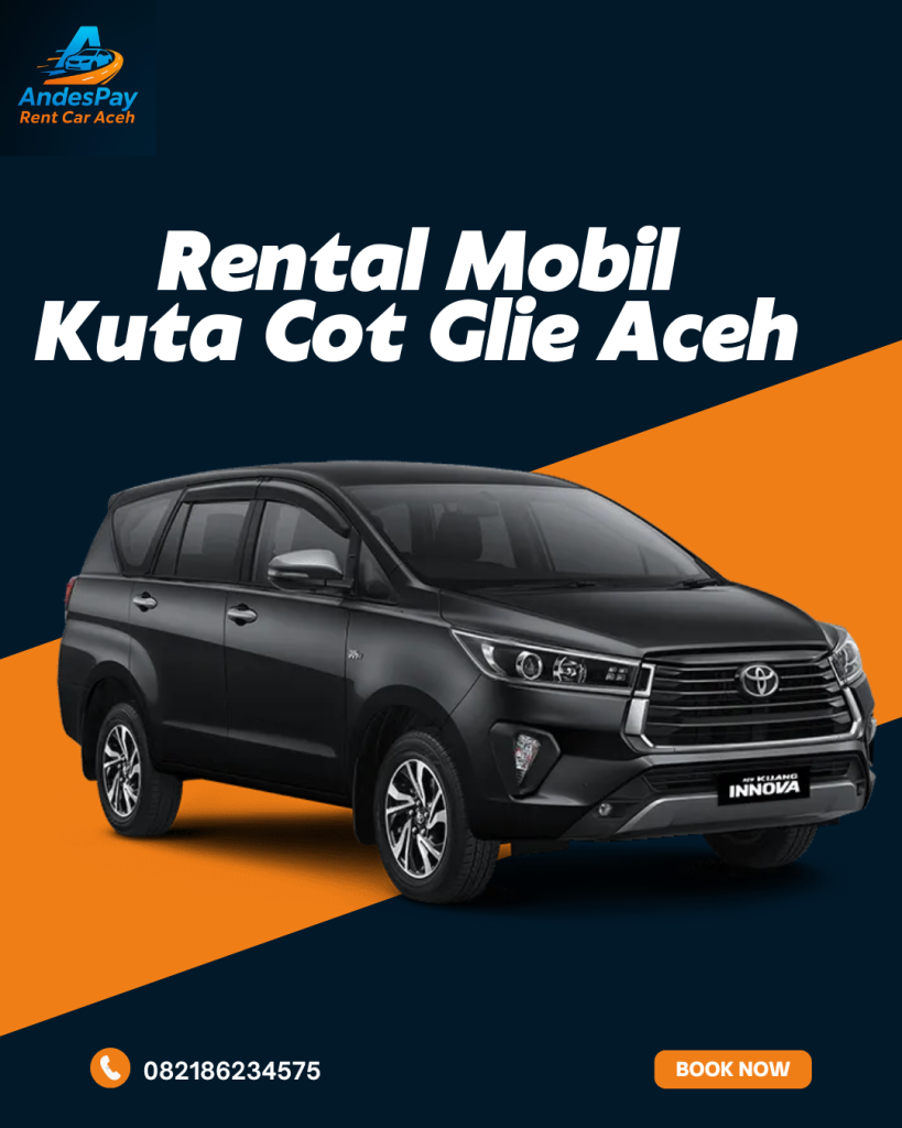 Rental Mobil Kuta Cot Glie