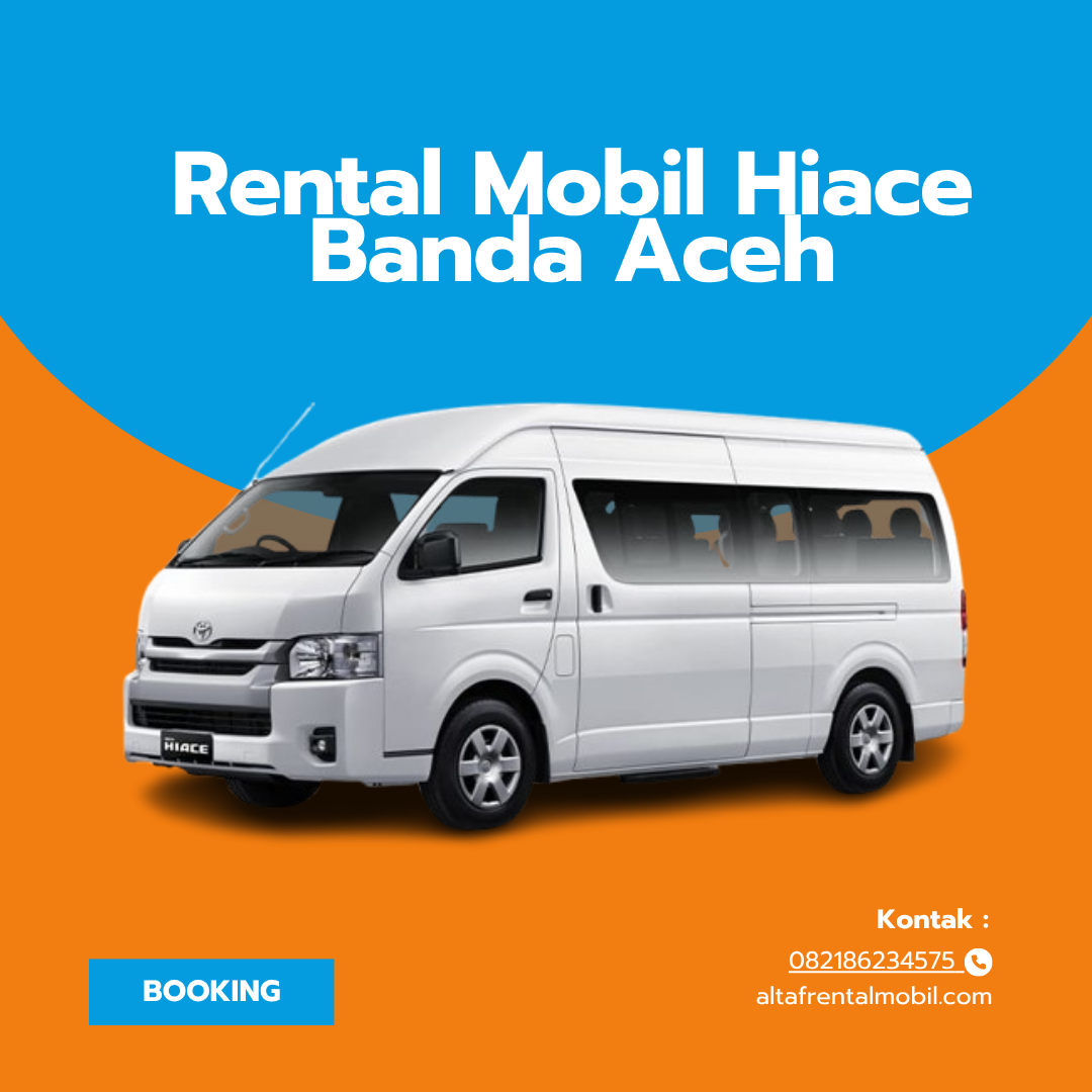 Rental Mobil Hiace Banda Aceh