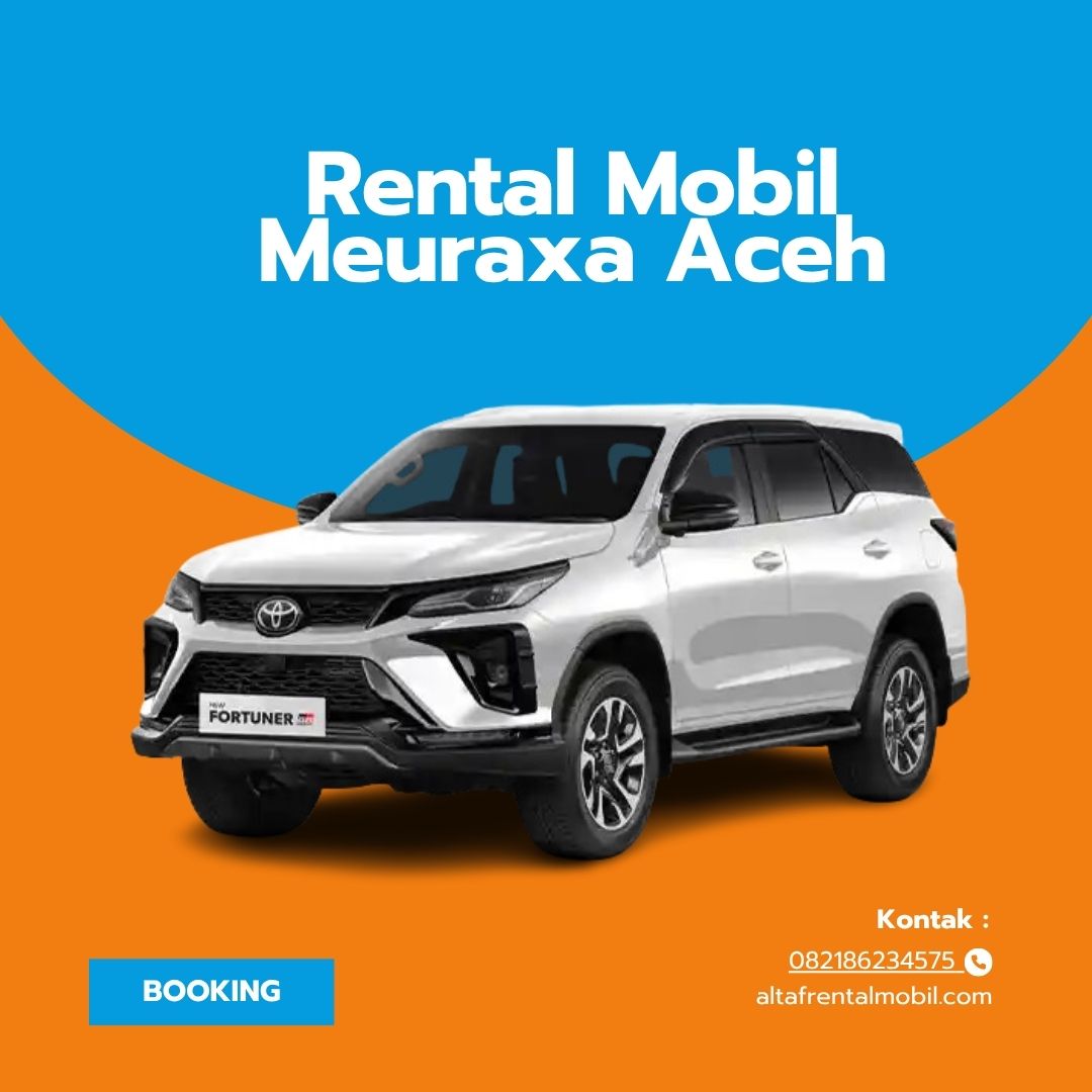 Rental Mobil Meuraxa Aceh